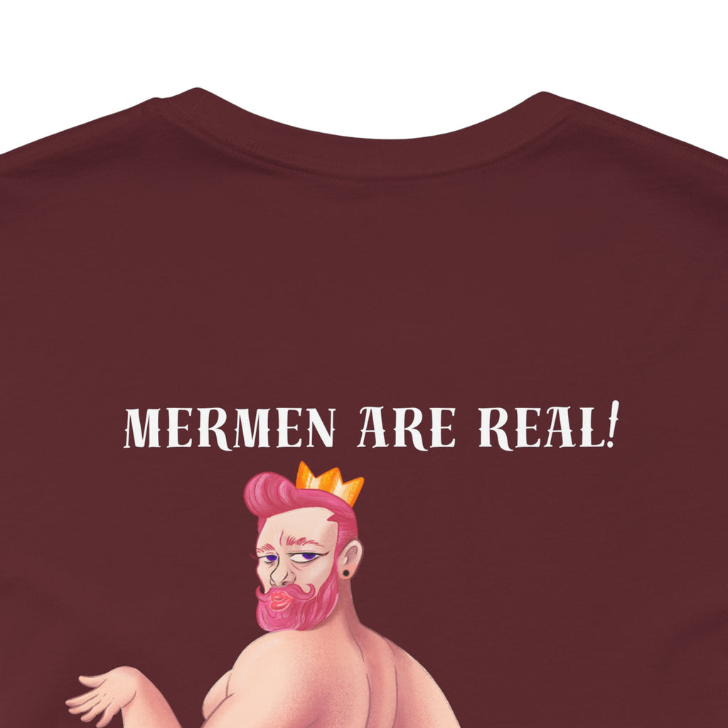 Mermen are real! I'm slaying, ain't I? Tee