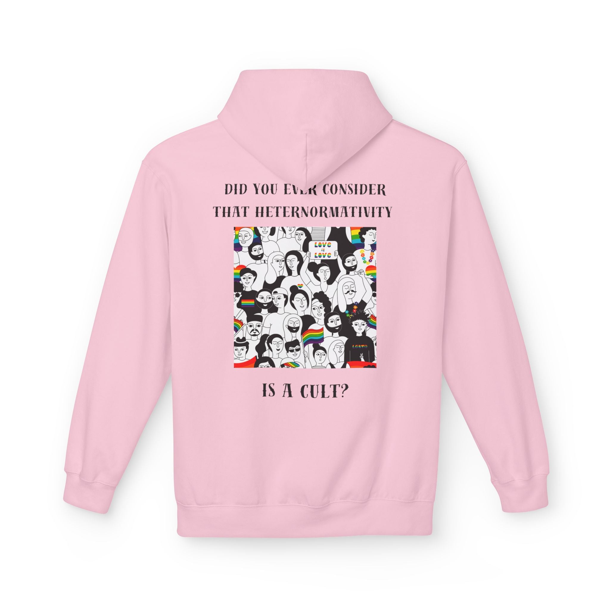 Did you ever consider that heteronormativity is a cult? Hoodie