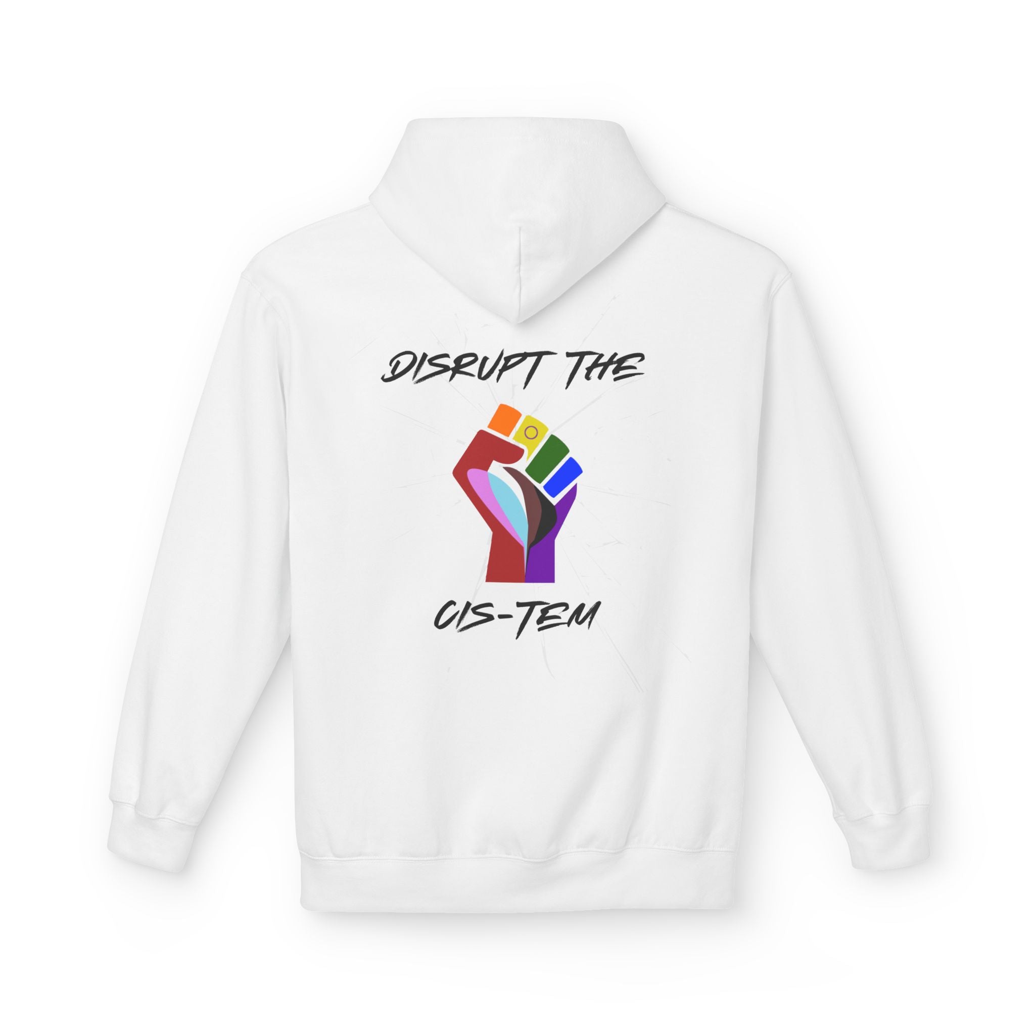 Disrupt The Cis-Tem Hoodie