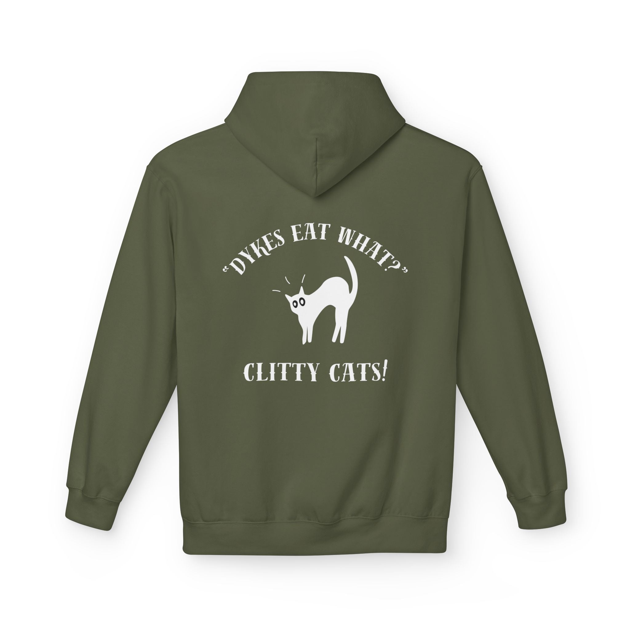 Dykes Eat What? Clitty Cats! Hoodie