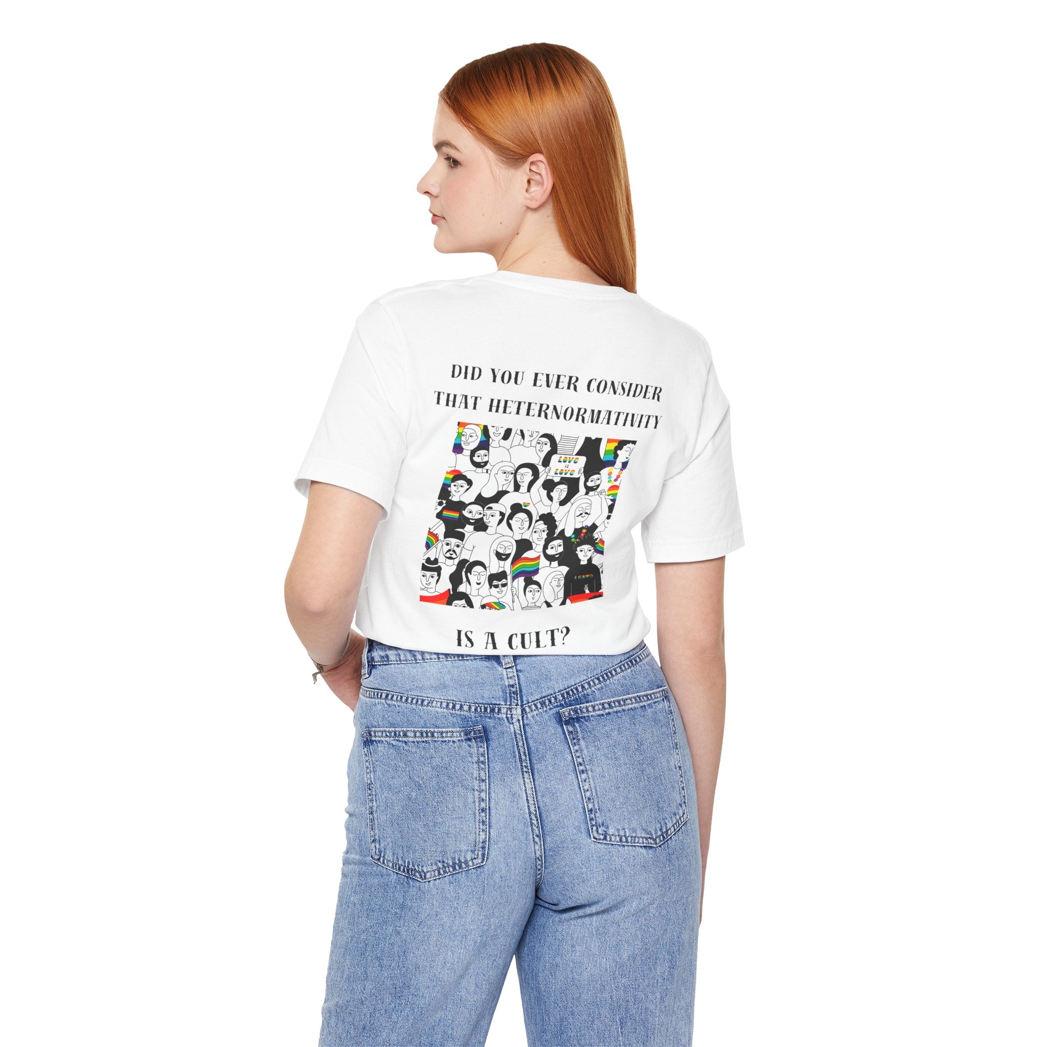 Did you ever consider that heteronormativity is a cult? Tee