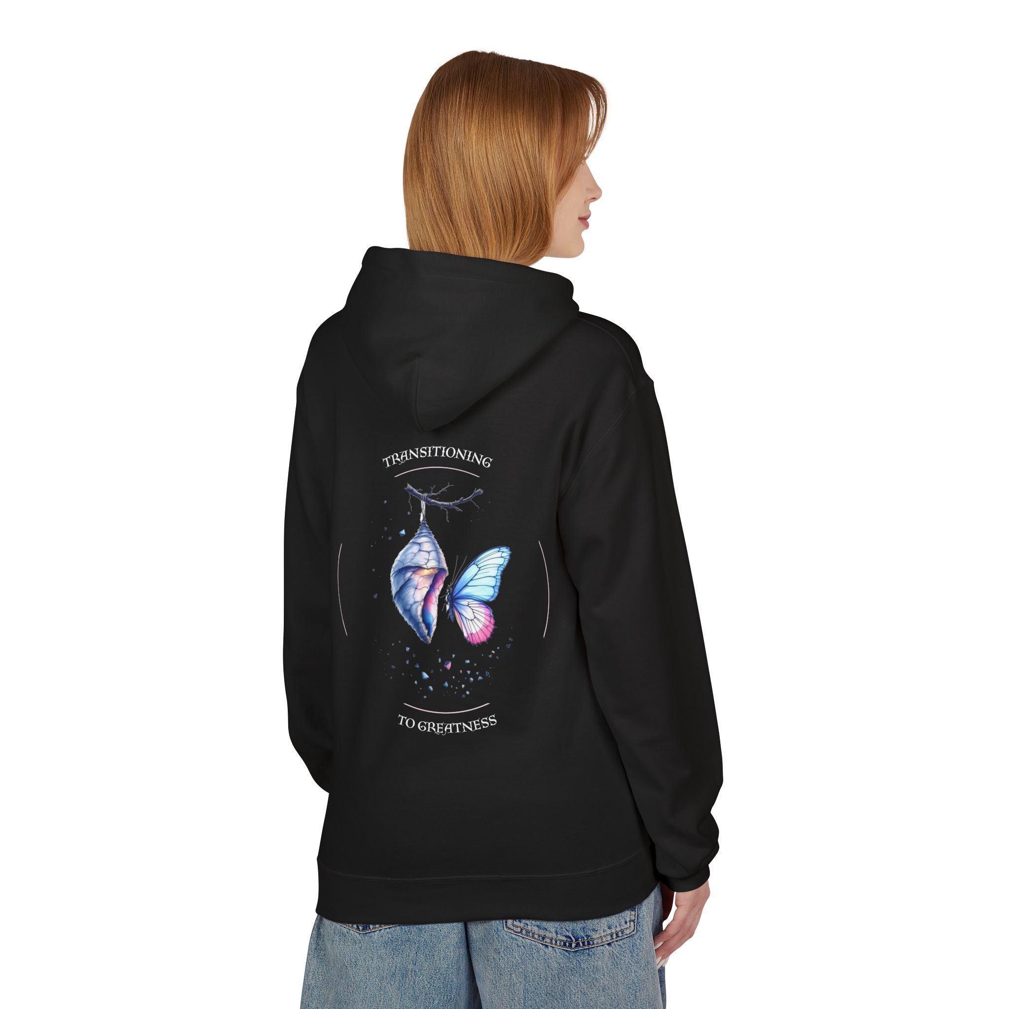 Transitioning to Greatness Hoodie