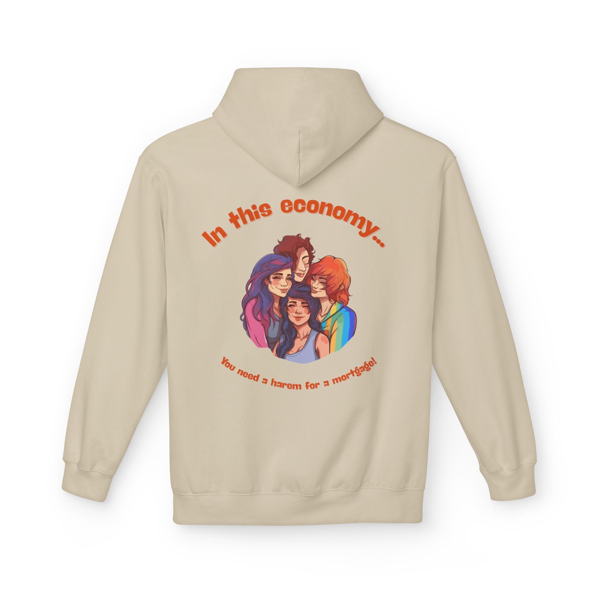 You need a harem for a mortgage Hoodie
