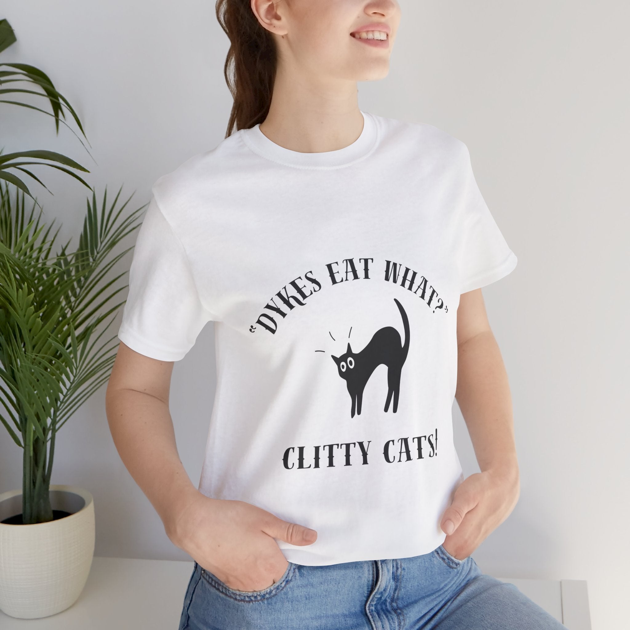 Dykes Eat What? Clitty Cats! Tee