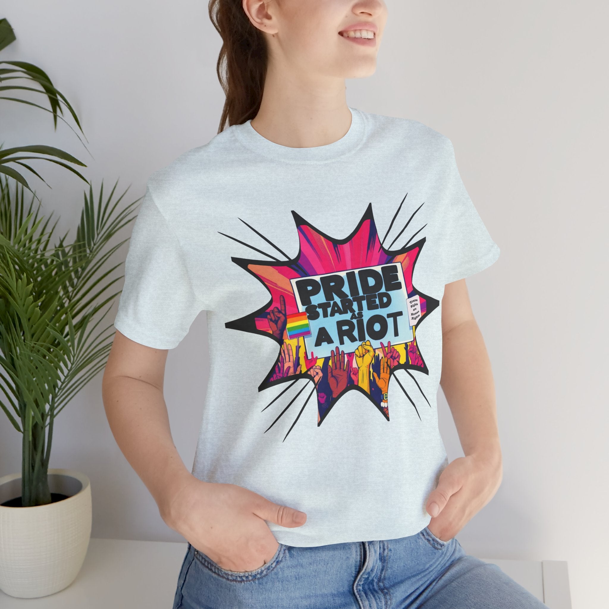 Pride Started a Riot Tee