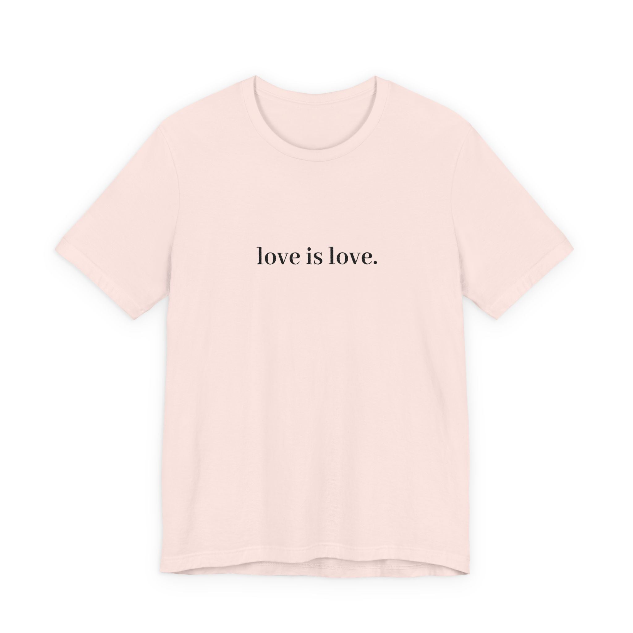 love is love. Tee