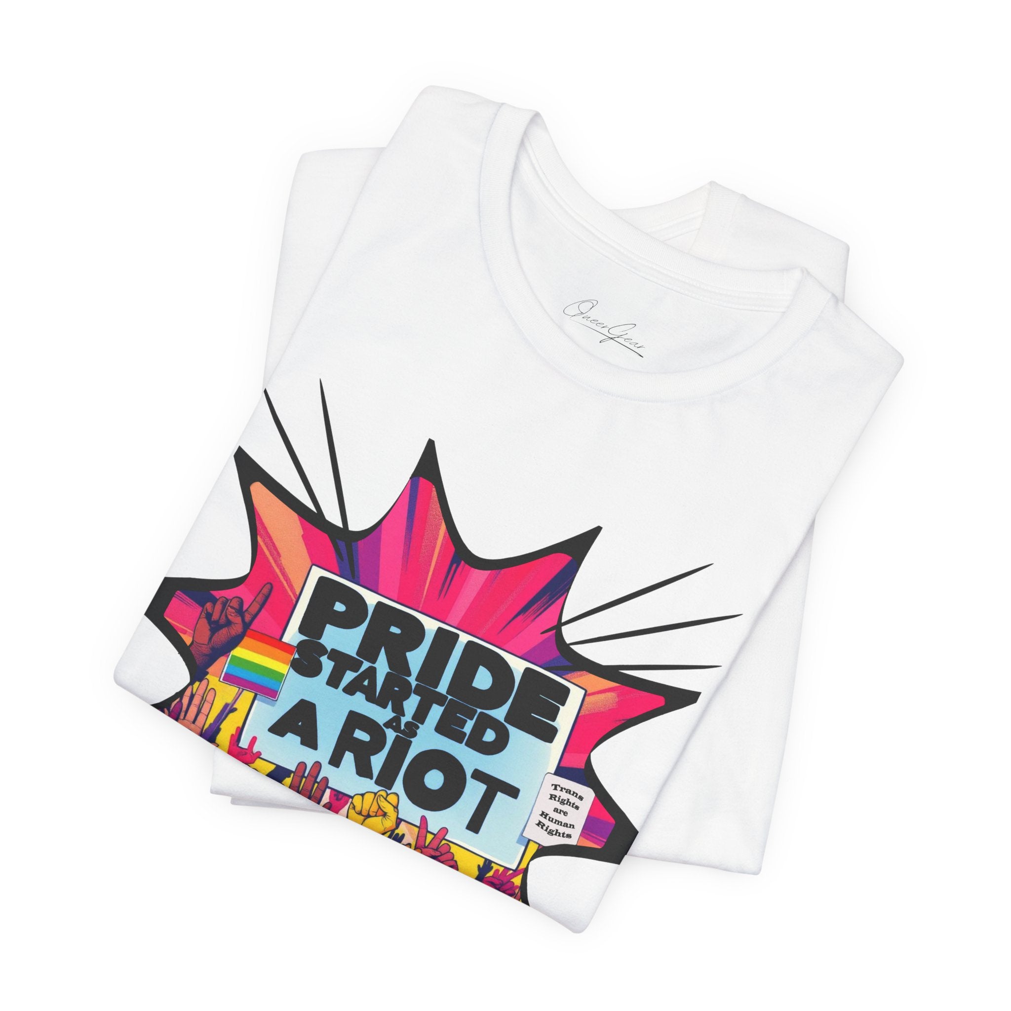 Pride Started a Riot Tee
