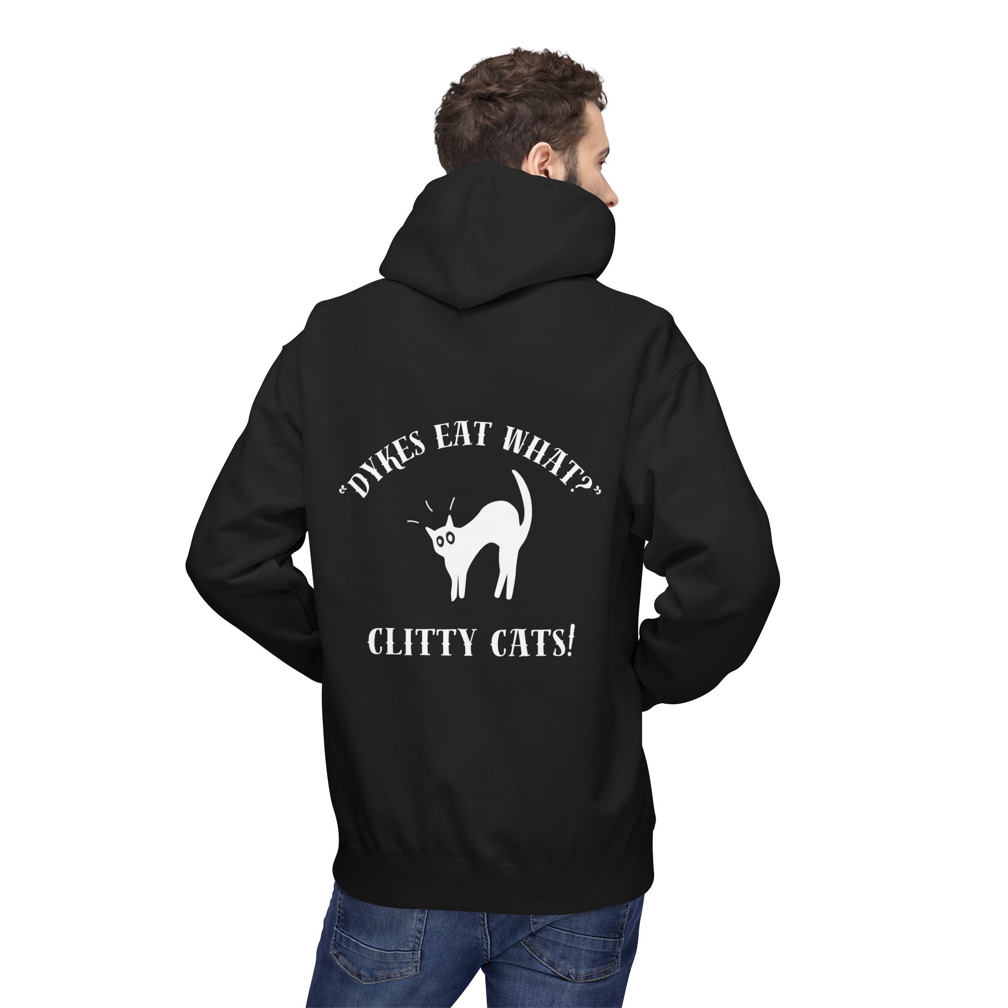 Dykes Eat What? Clitty Cats! Hoodie