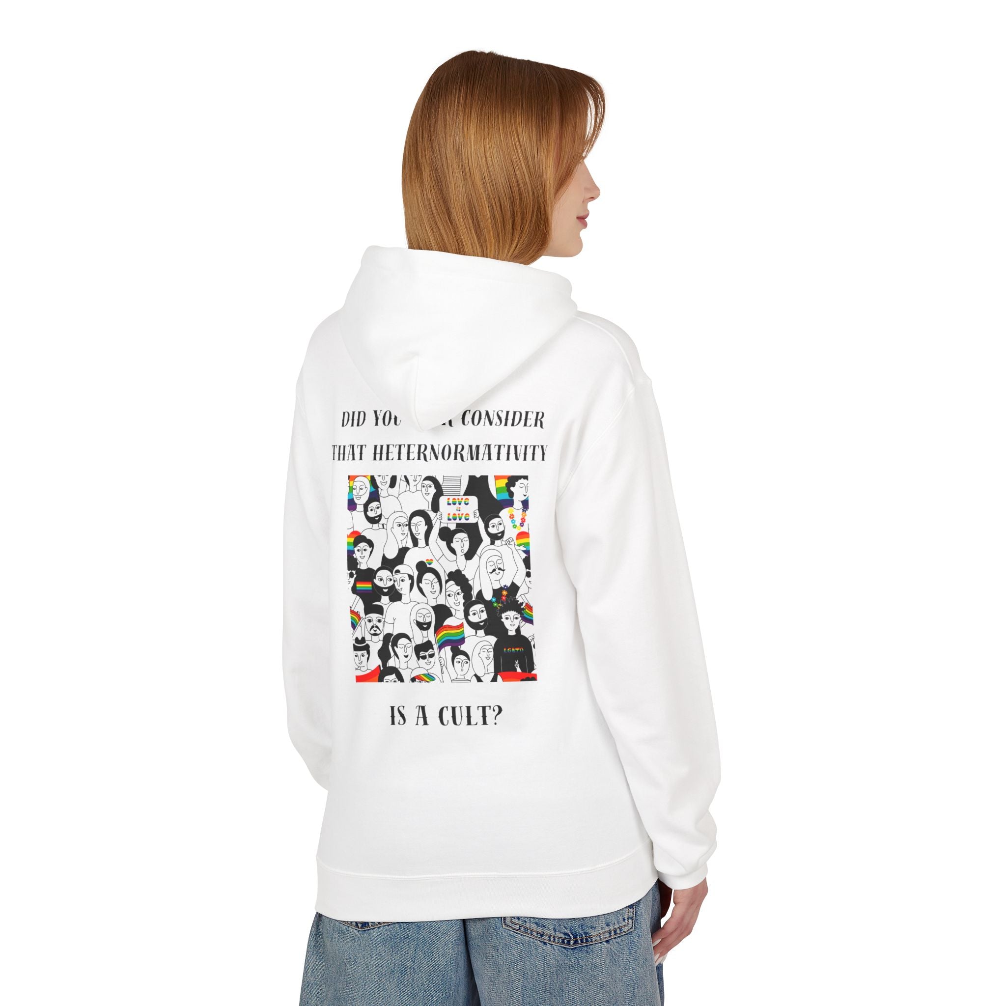 Did you ever consider that heteronormativity is a cult? Hoodie