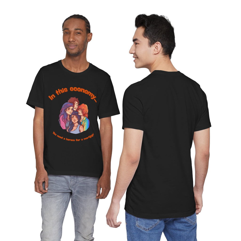 You need a harem for a mortgage Tee