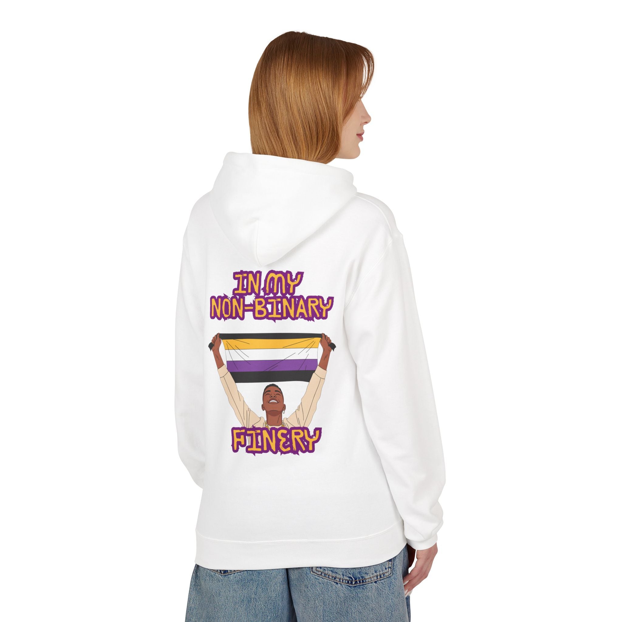 In My Non-Binary Finery Hoodie