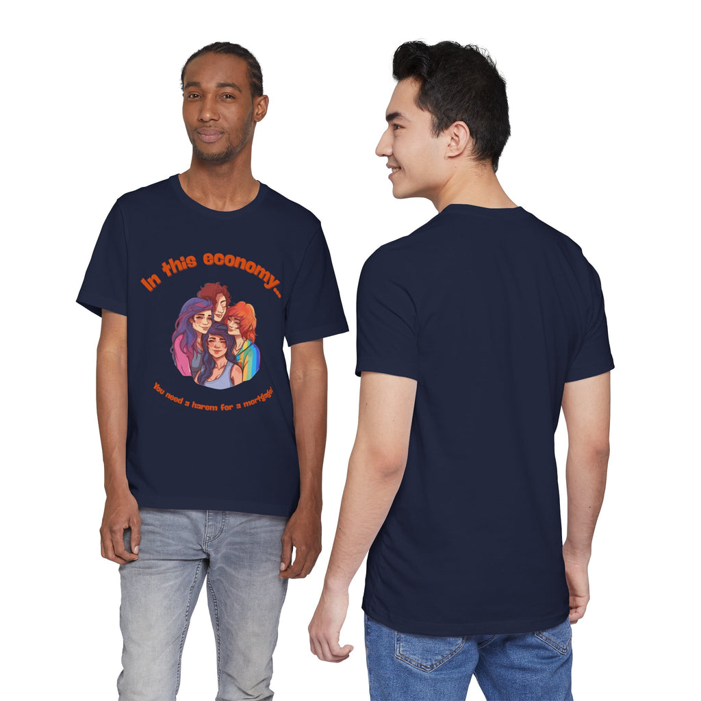 You need a harem for a mortgage Tee