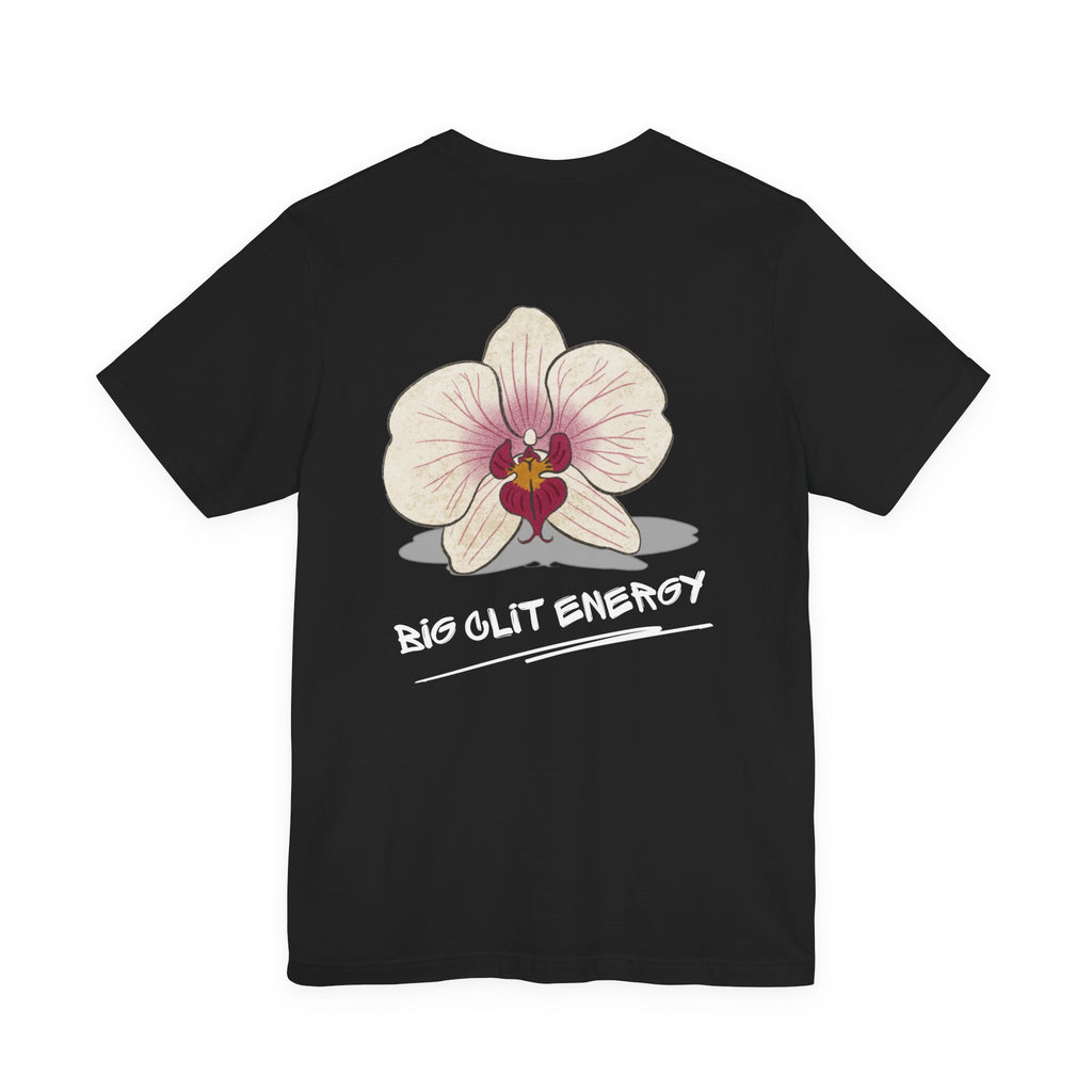 Big Clit Energy Tee