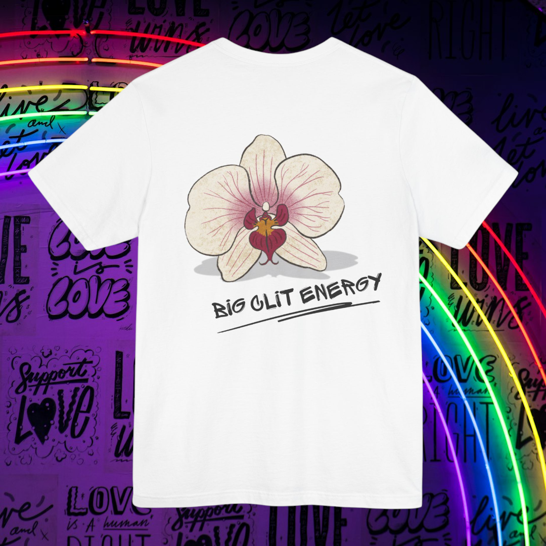 Big Clit Energy Tee