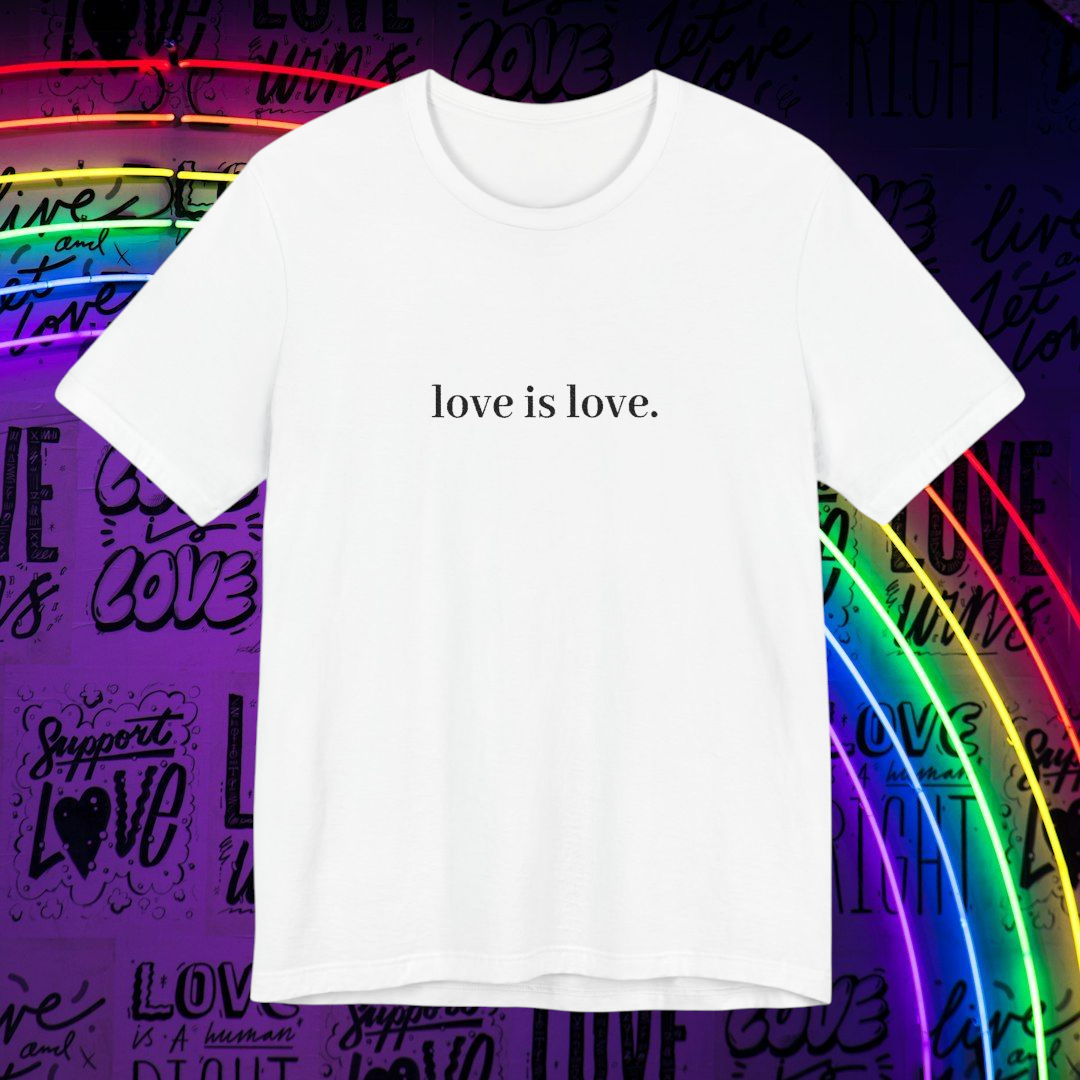 love is love. Tee