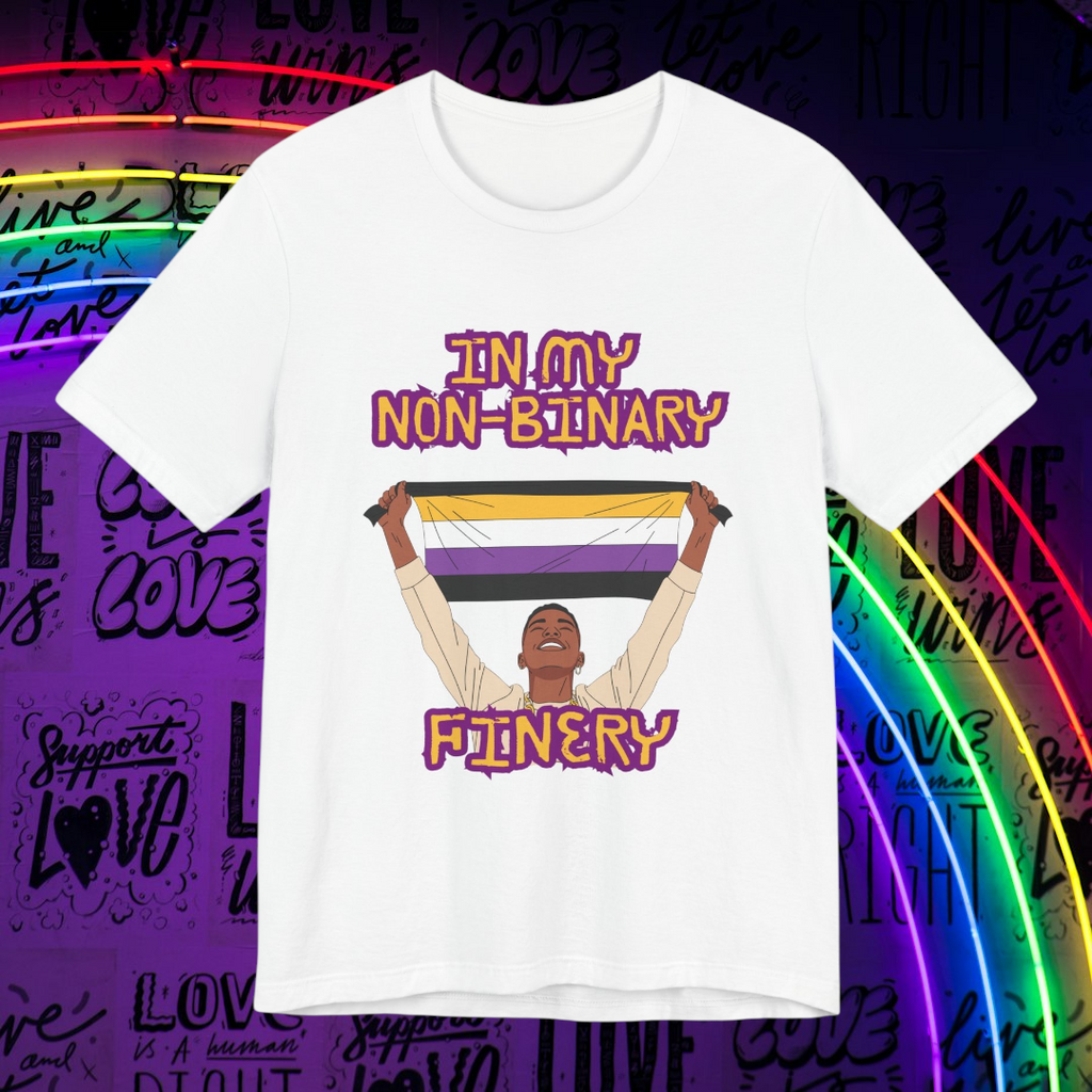 In My Non-Binary Finery Tee