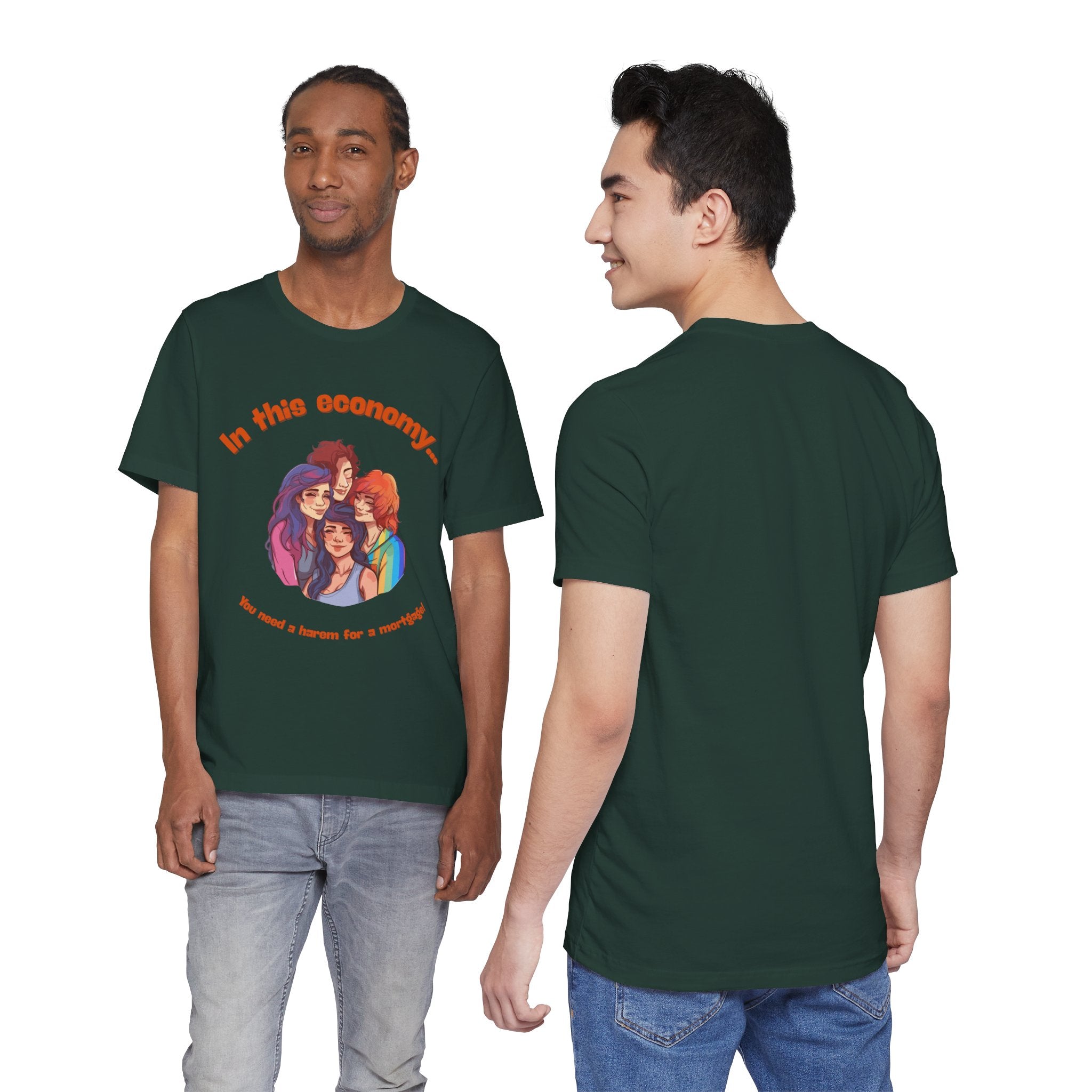 You need a harem for a mortgage Tee