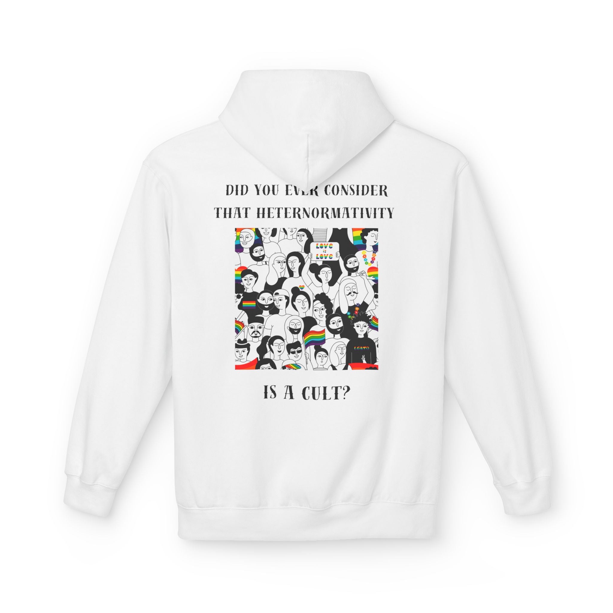 Did you ever consider that heteronormativity is a cult? Hoodie