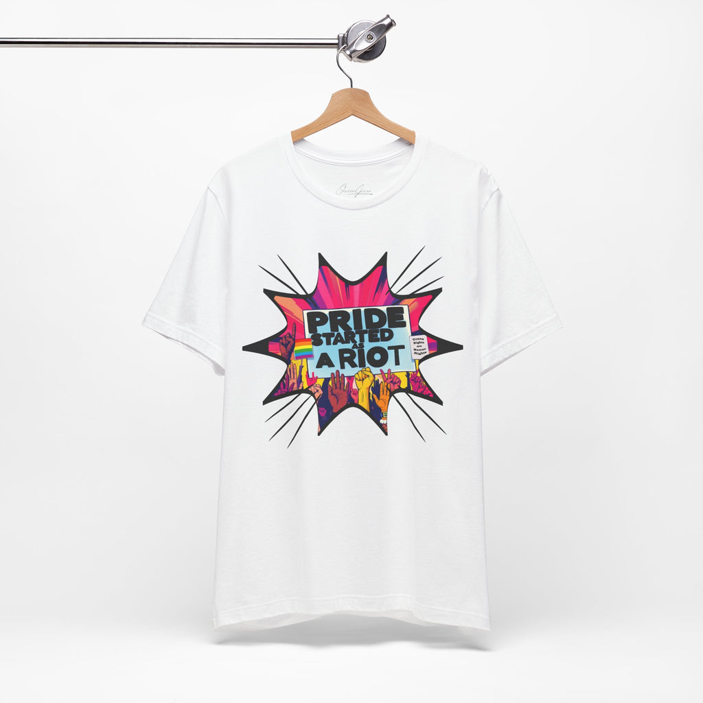 Pride Started a Riot Tee