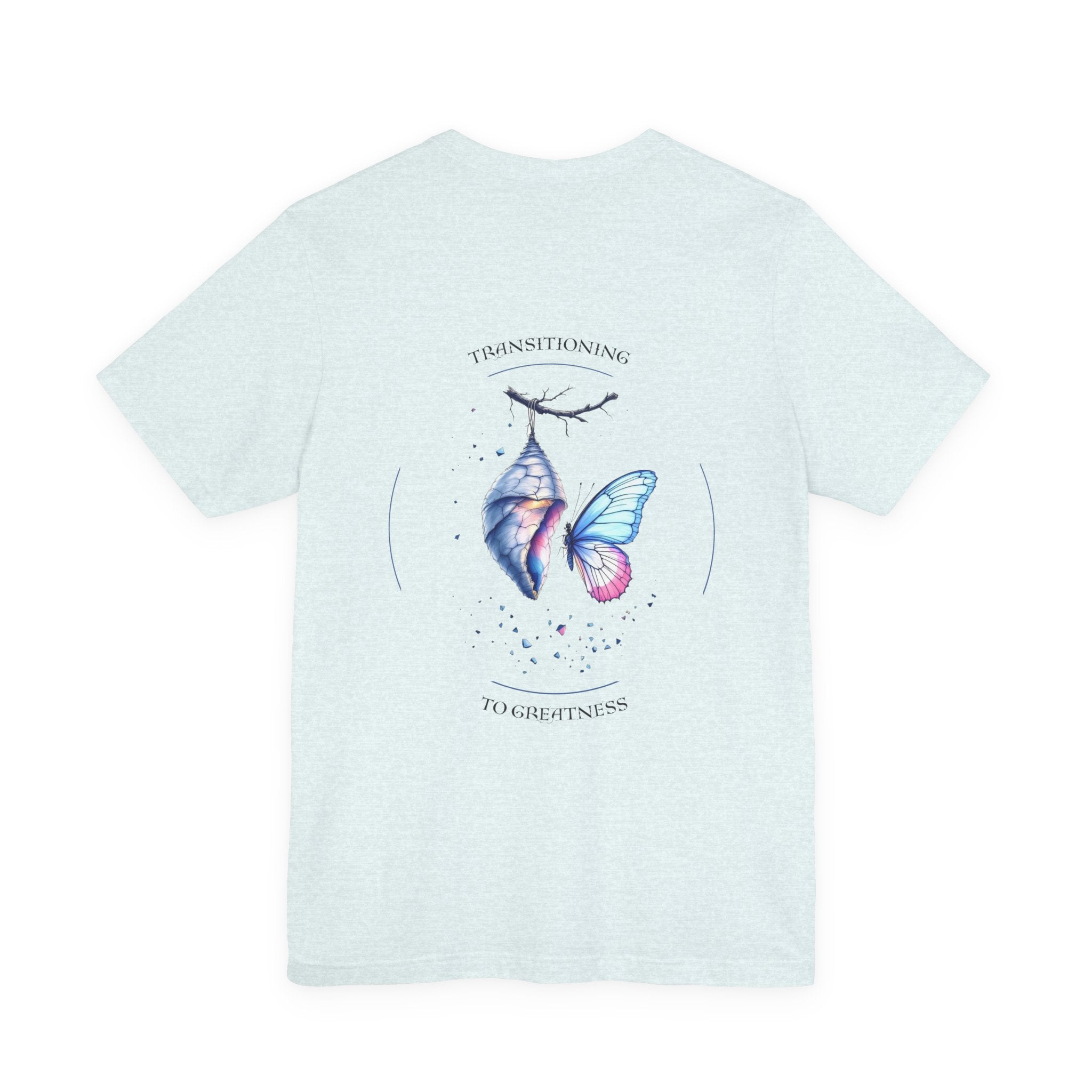 Transitioning to Greatness Tee