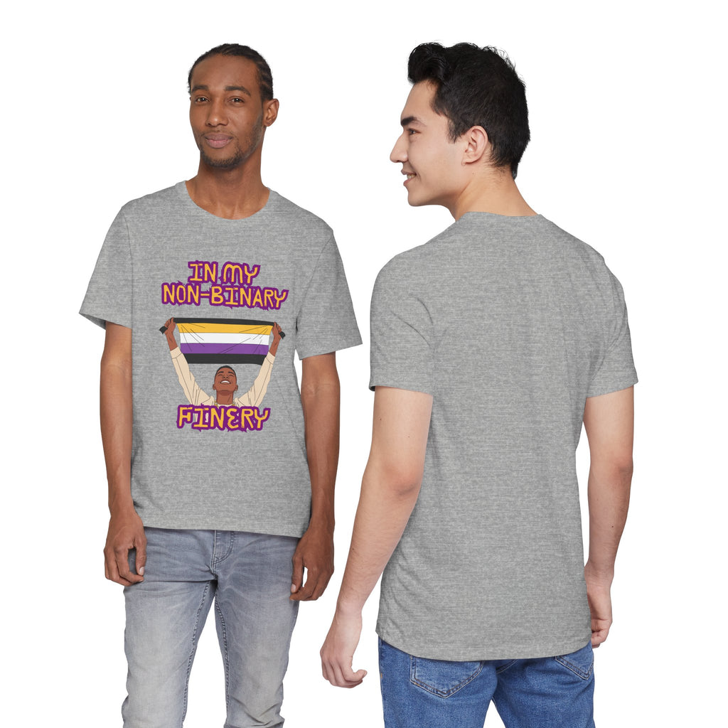 In My Non-Binary Finery Tee