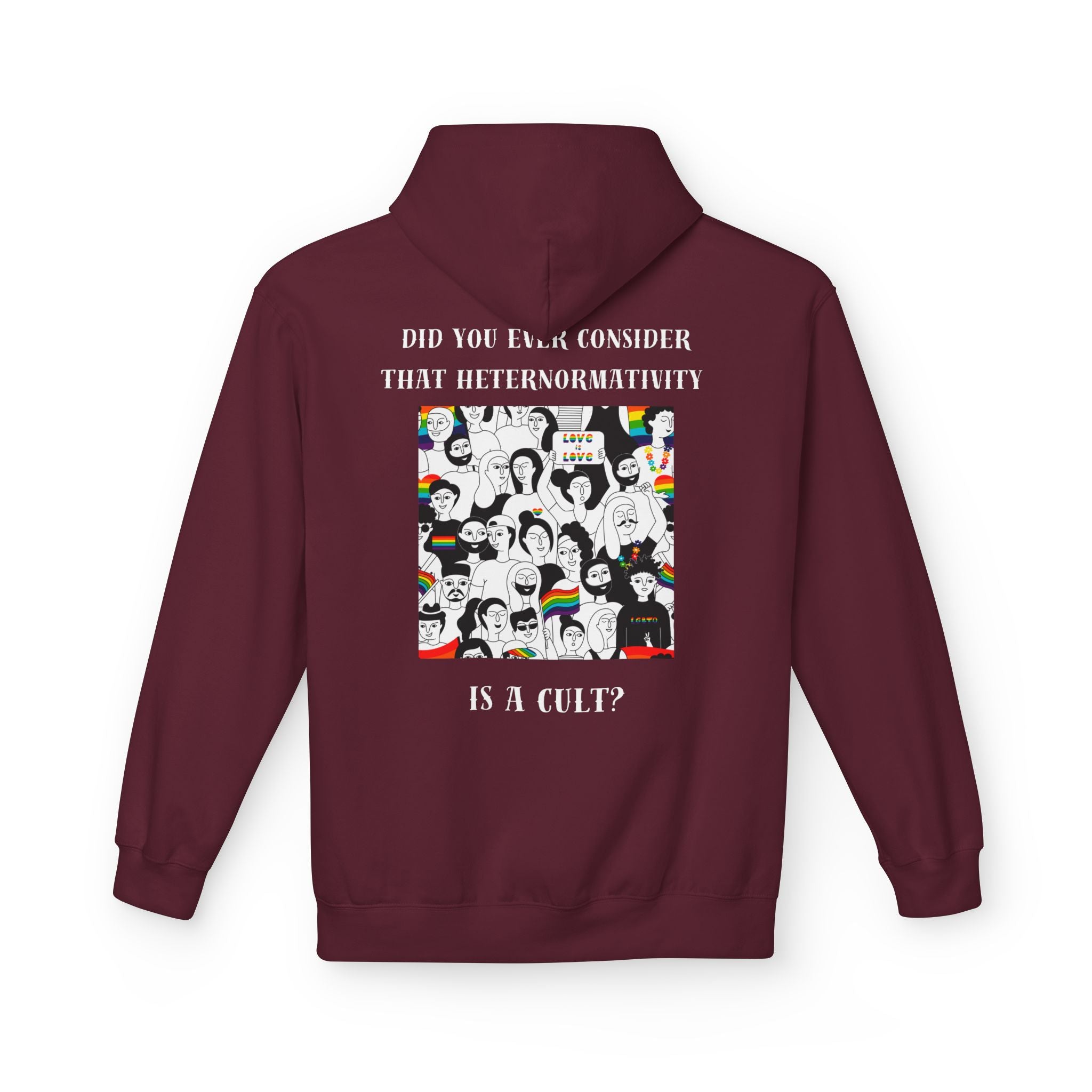 Did you ever consider that heteronormativity is a cult? Hoodie