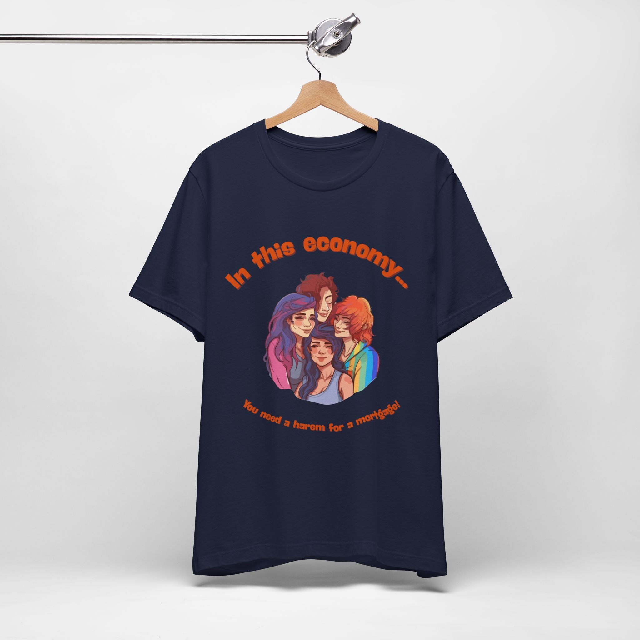 You need a harem for a mortgage Tee
