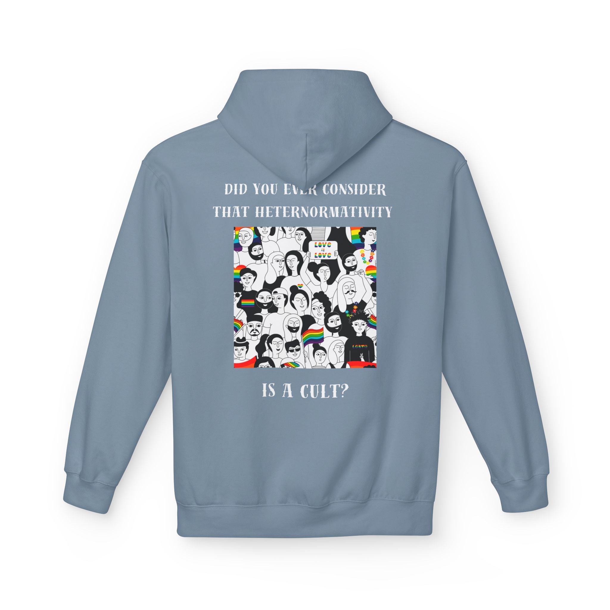 Did you ever consider that heteronormativity is a cult? Hoodie