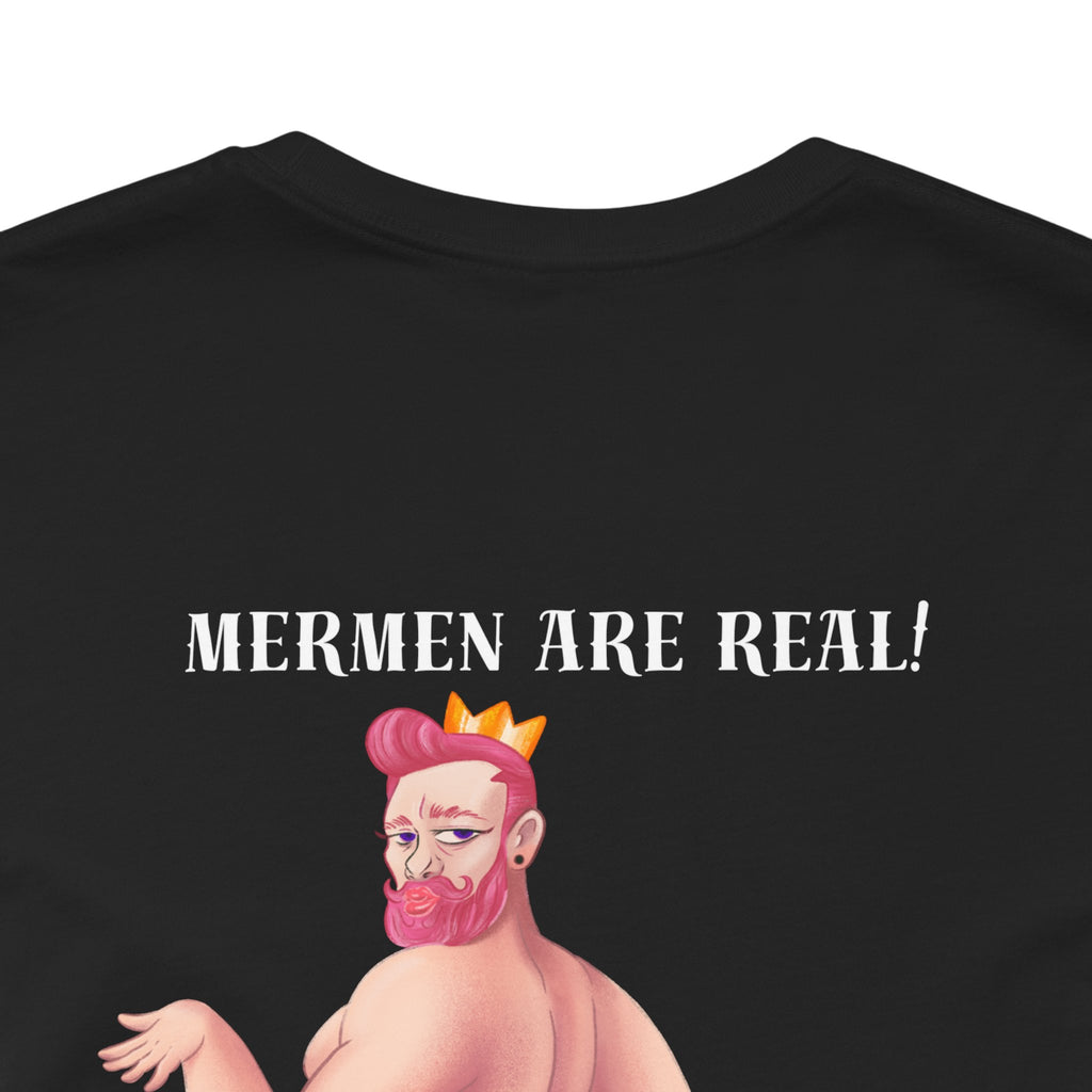 Mermen are real! I'm slaying, ain't I? Tee