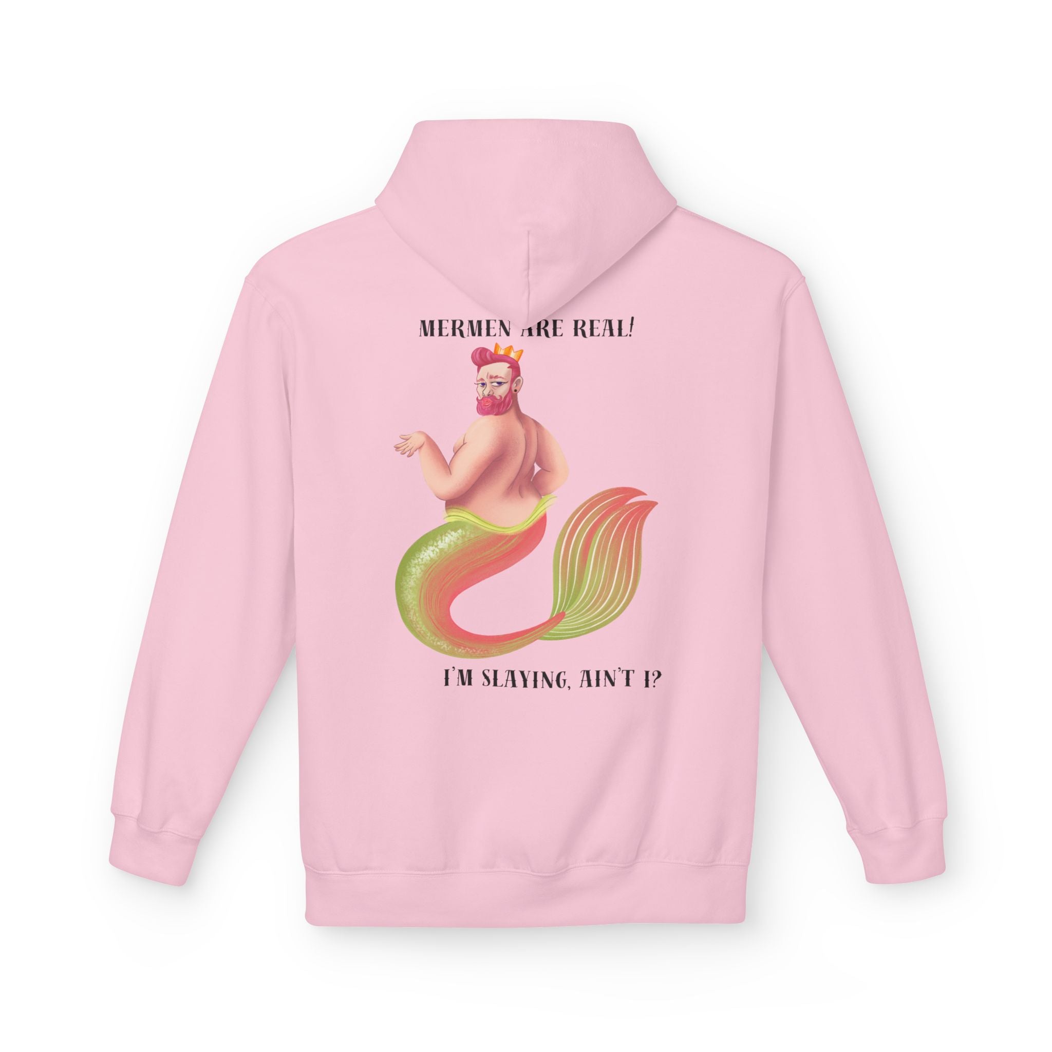 Mermen are real! I'm slaying, ain't I? Hoodie