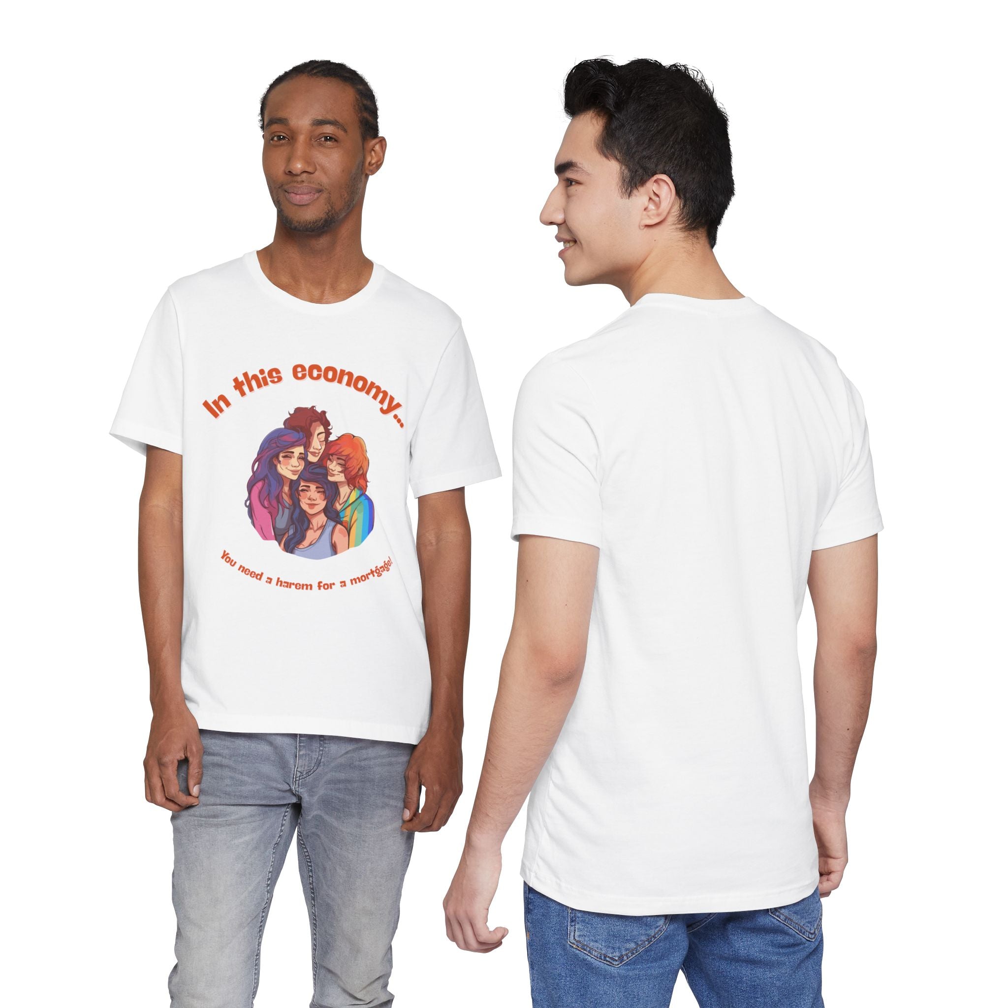 You need a harem for a mortgage Tee