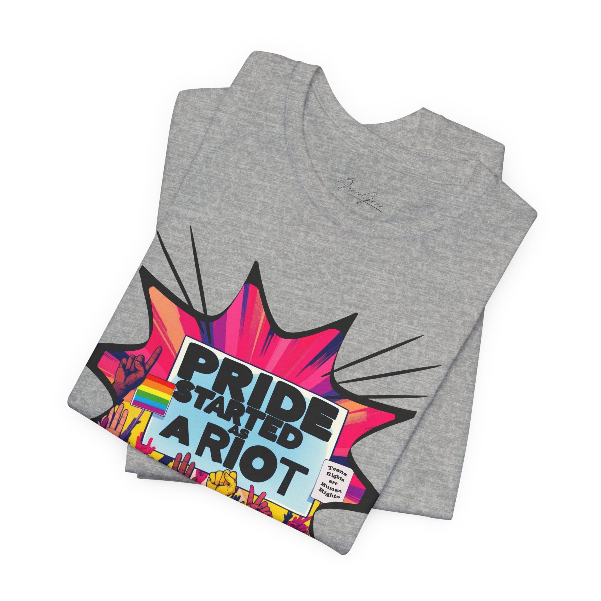 Pride Started a Riot Tee