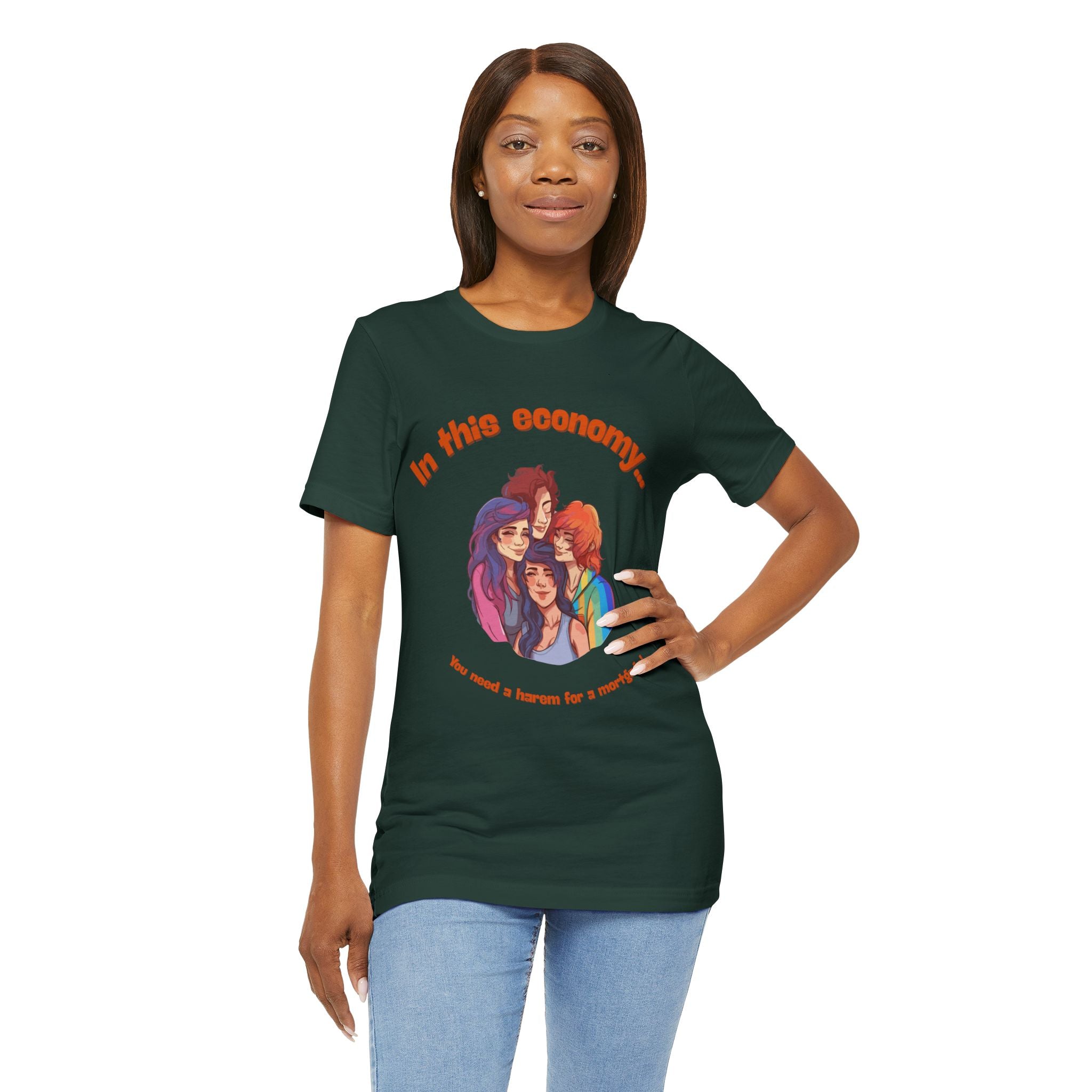 You need a harem for a mortgage Tee