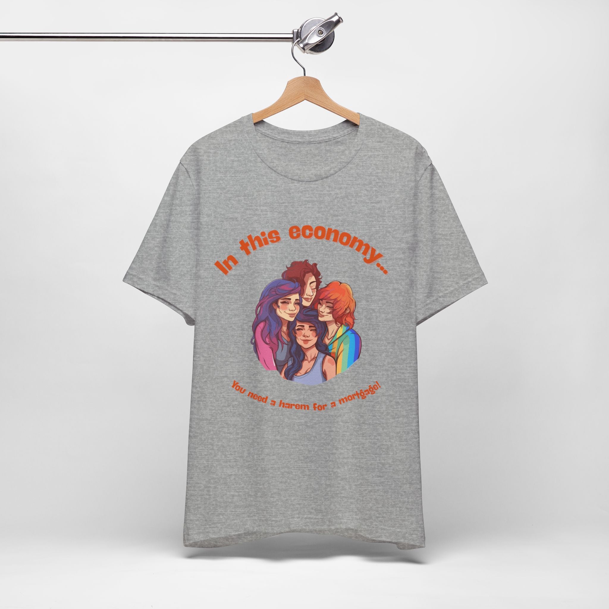 You need a harem for a mortgage Tee