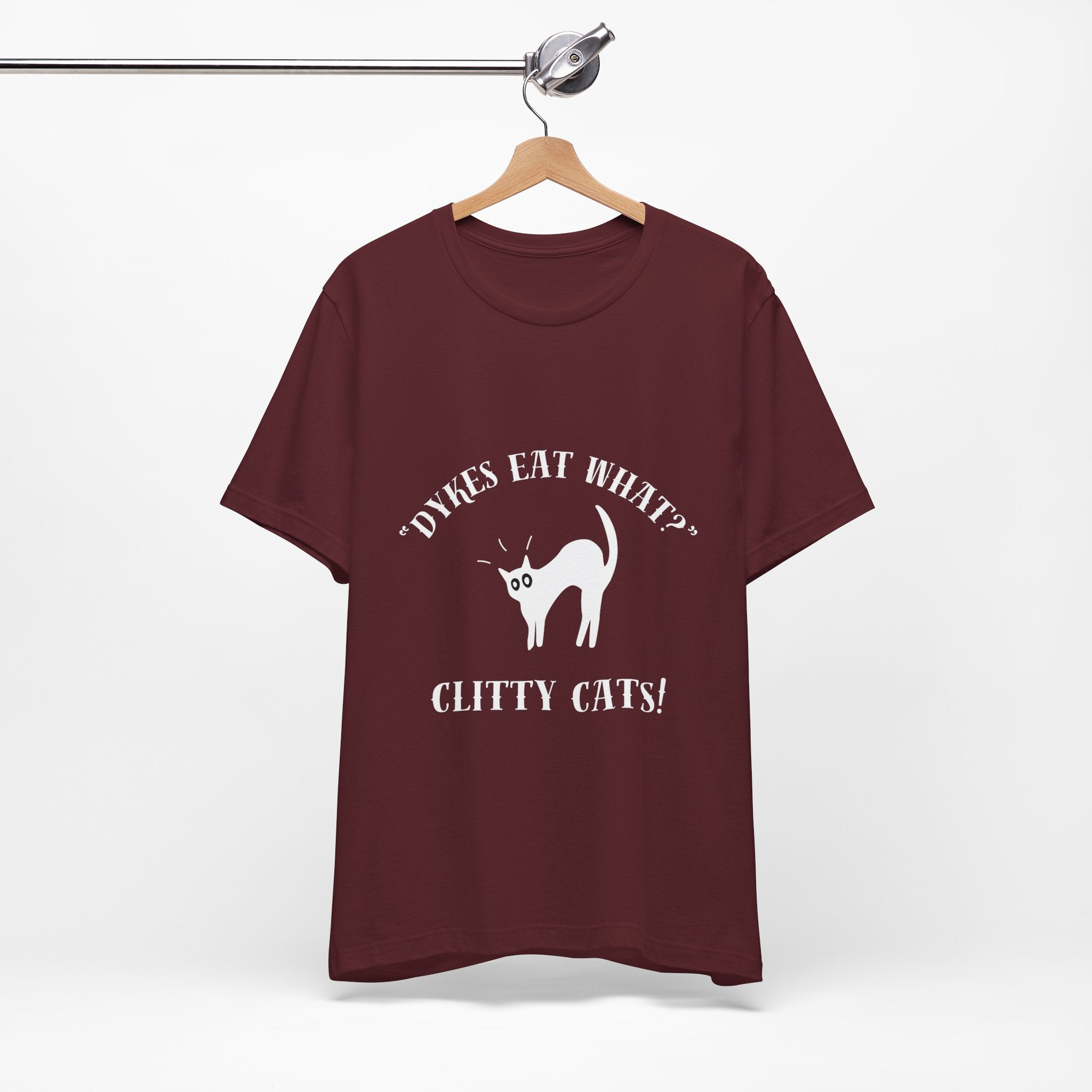 Dykes Eat What? Clitty Cats! Tee