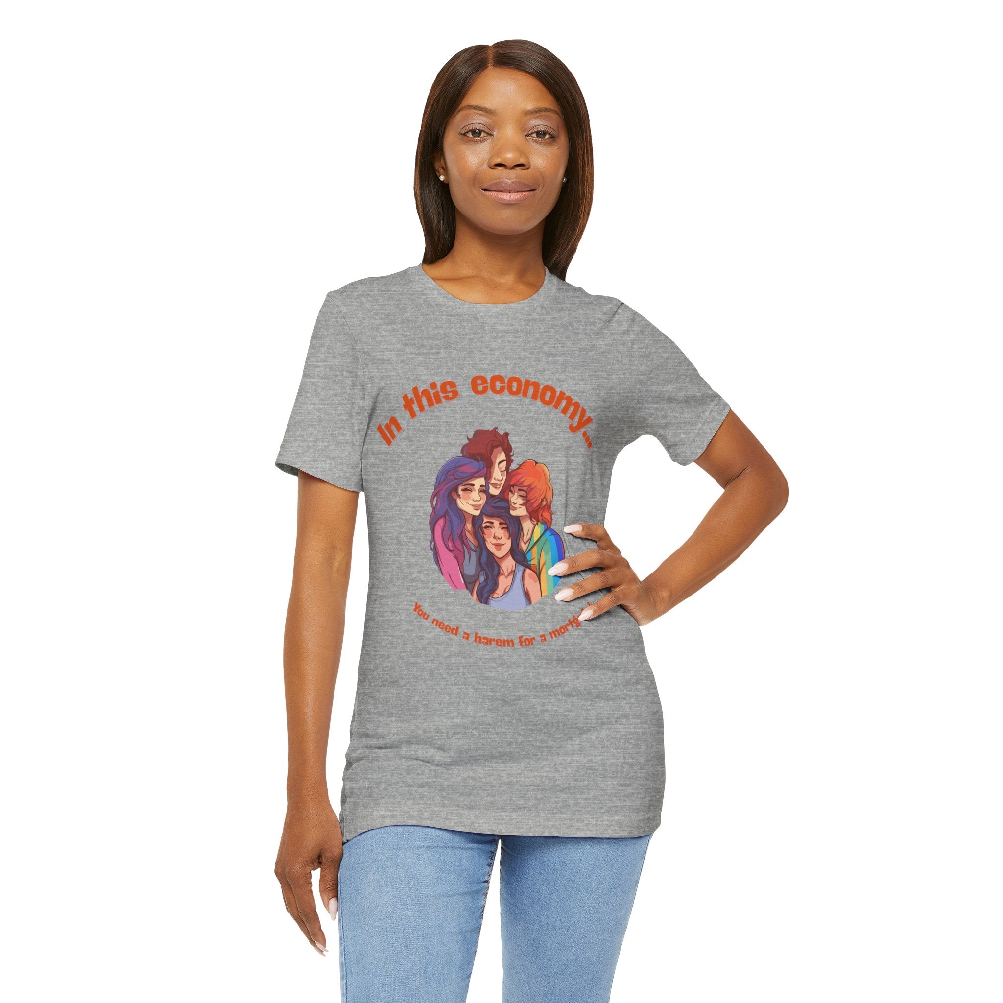 You need a harem for a mortgage Tee
