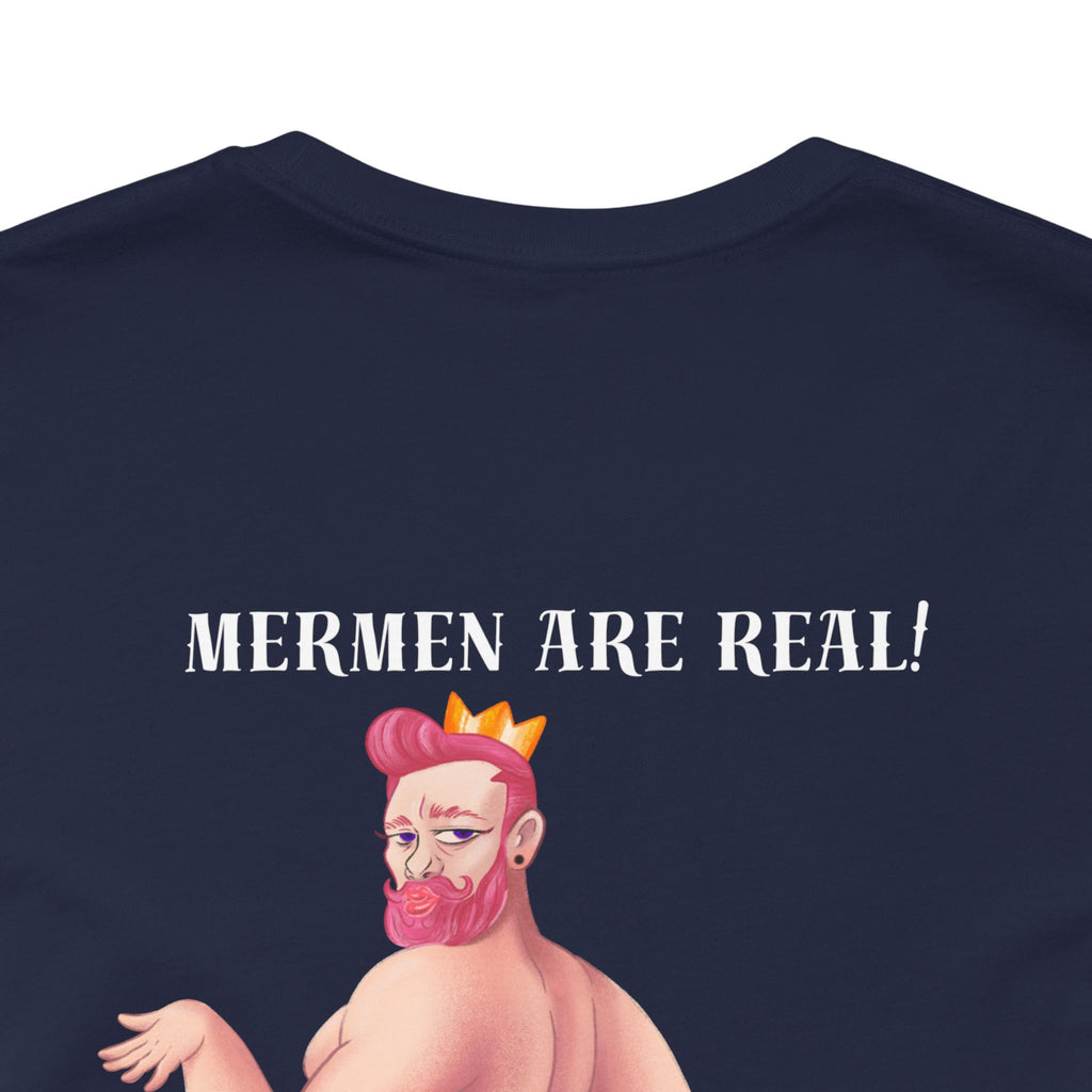Mermen are real! I'm slaying, ain't I? Tee